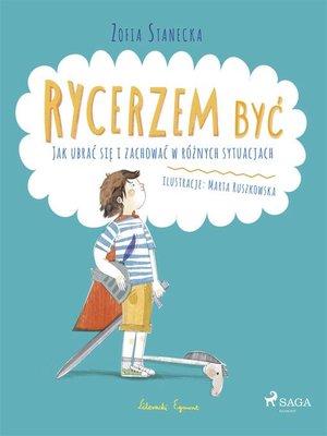cover image of Rycerzem być--Jak ubrać się i zachować w różnych sytuacjach
